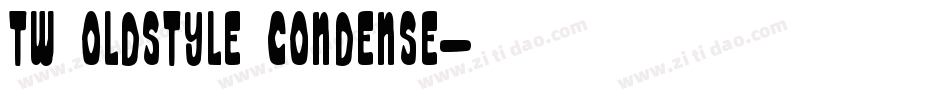 TW Oldstyle Condense字体转换